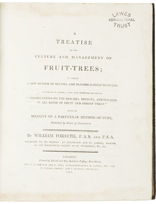 Item #35366 A Treatise on the Culture and Management of Fruit-Trees. William FORSYTH