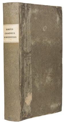 Hortus Gramineus Woburnensis: or, an Account of the Results of Experiments on the Produce and Nutrititive Qualities of Different Grasses and other Plants used as the food of the more valuable domestic animals; instituted by John, Duke of Bedford ... Second Edition