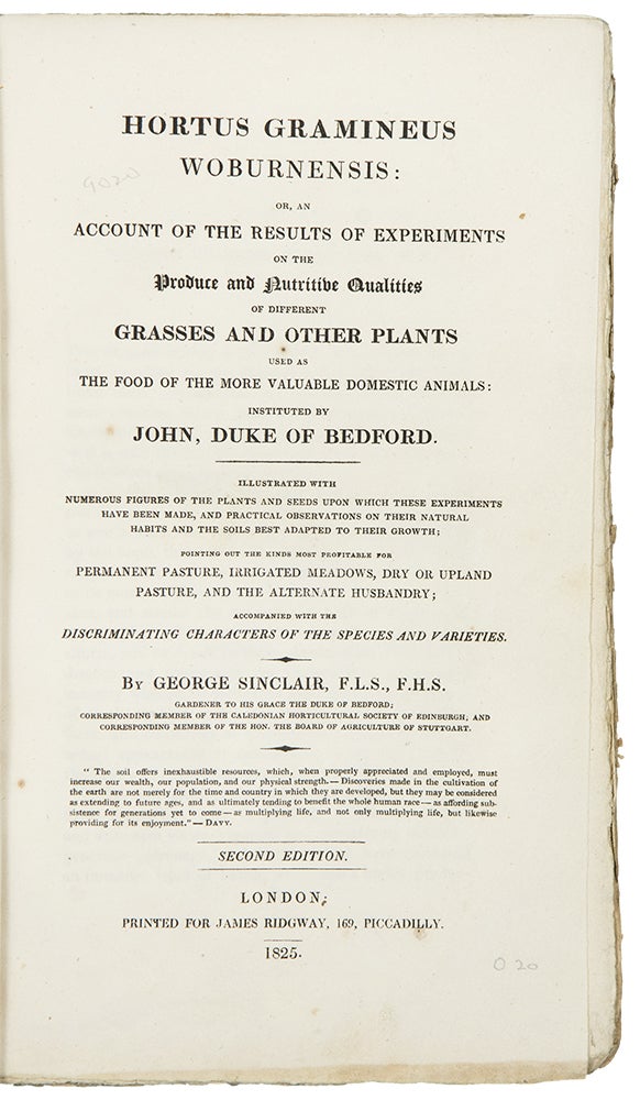 Item #35488 Hortus Gramineus Woburnensis: or, an Account of the Results of Experiments on the Produce and Nutrititive Qualities of Different Grasses and other Plants used as the food of the more valuable domestic animals; instituted by John, Duke of Bedford ... Second Edition. George SINCLAIR.