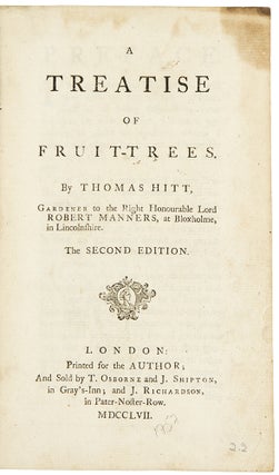 Item #35493 A Treatise on Fruit-Trees ... Second Edition. Thomas HITT, d. 1770