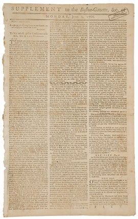 Item #35807 Supplement to the Boston Gazette ... Monday, June 2, 1766 ... To him, whose guilty...