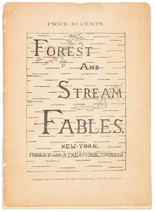 Item #35969 Forest and Stream Fables. Rowland Evans ROBINSON
