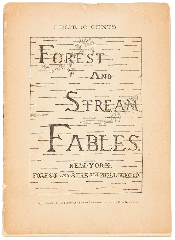 Item #35969 Forest and Stream Fables. Rowland Evans ROBINSON.