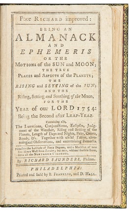 Item #36056 Poor Richard Improved: Being an Almanack and Ephemeris of the Motions of the Sun and...