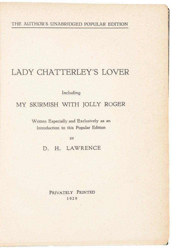 Item #36235 Lady Chatterly's Lover including My Skirmish with Jolly Roger Written Especially and Exclusively as an Introduction to this Popular Edition. D. H. LAWRENCE.
