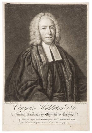 Item #36373 Conyers Middleton, D.D. Principal Librarian to the University of Cambridge. From an...