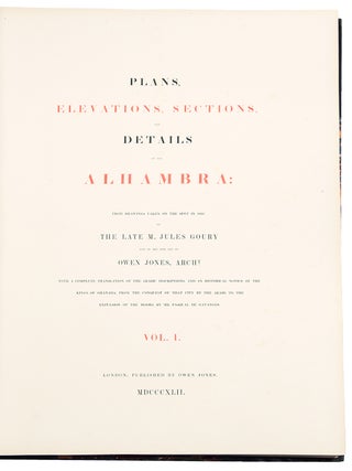 Plans, Elevations, Sections, and Details of the Alhambra