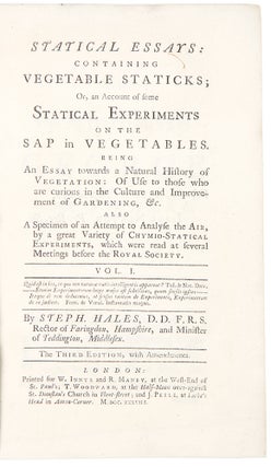 Item #38701 Statical Essays: containing Vegetable Staticks; or, an Account of some Statical...