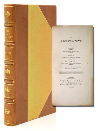 The Fair Penitent. A Tragedy...adapted for Theatrical Representation as performed at the Theatres-Royal Drury-Lane and Covent-Garden regulated from the Prompt-books. [with:] JANE SHORE [with:] TAMERLANE