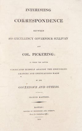 Item #39018 [Sammelband of 4 pamphlets by or related to Pickering]. Timothy PICKERING