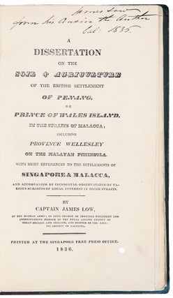 Item #39091 A Dissertation on the Soil & Agriculture of the British Settlement of Penang, or...