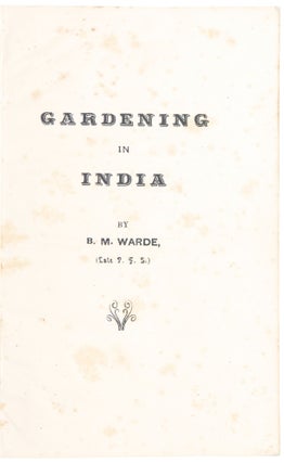 Item #39144 Gardening in India. B. M. WARDE