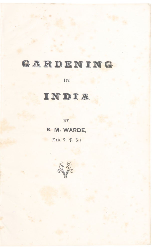 Item #39144 Gardening in India. B. M. WARDE.