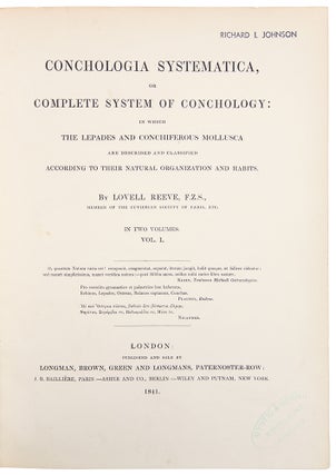 Conchologia Systematica, or Complete System of Conchology: In which the Lepades and Conchiferous Mollusca are described and classified according to their natural organization and habits