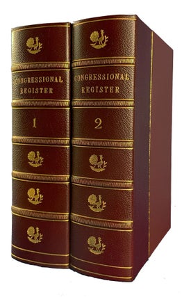 The Congressional Register; or, History of the Proceedings and Debates of the First House of Representatives of the United States of America. Volumes I and II. Issues 1-20.