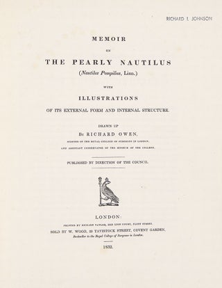 Memoir on the Pearly Nautilus (Nautilus Pompilius, Linn.) with Illustrations of its External Form and Internal Structure