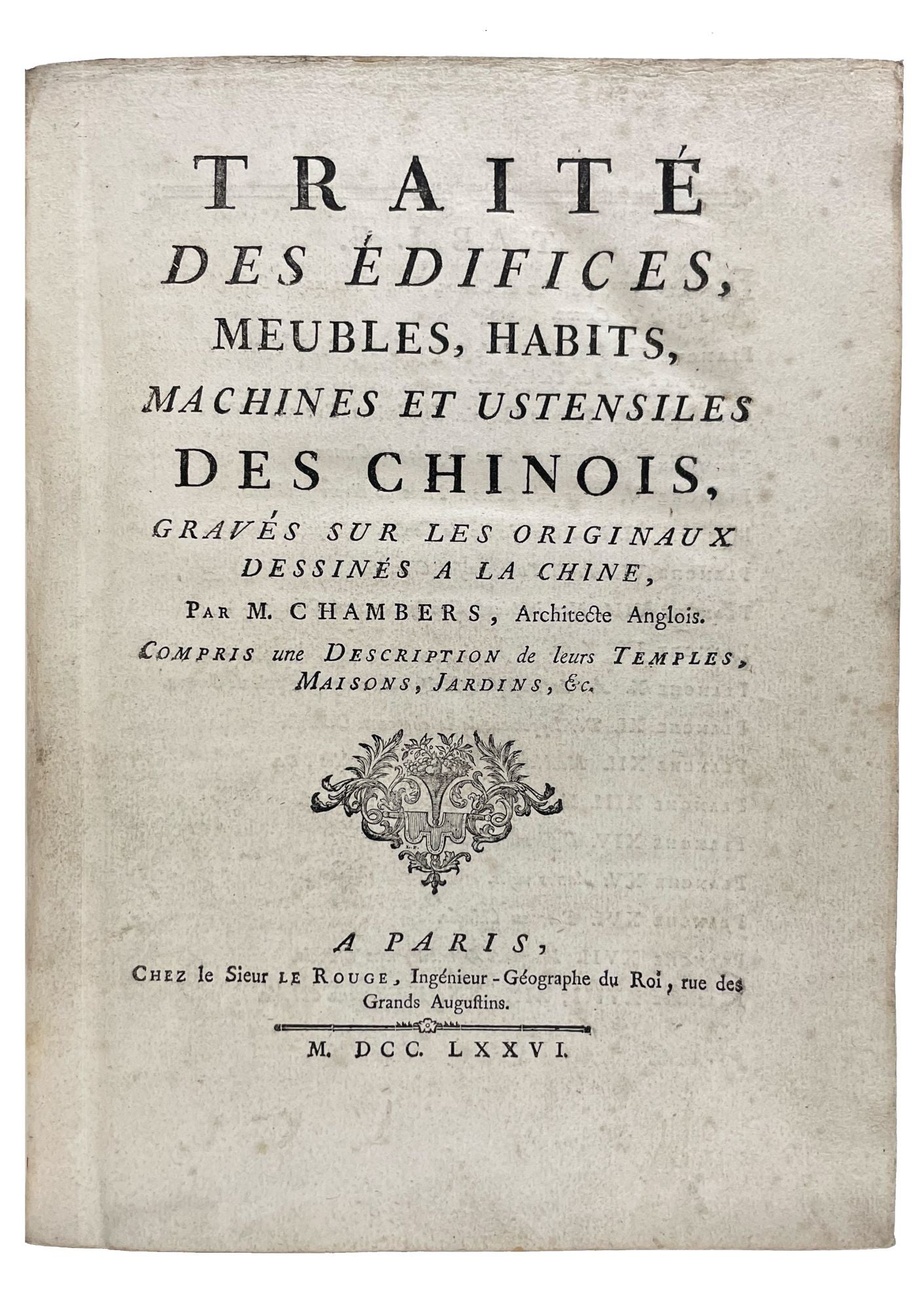 Les Jardins Anglo-Chinois | c., publisher, George Louis LE ROUGE, William  CHAMBERS