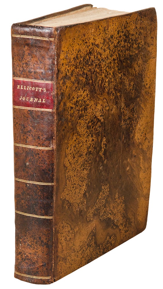 Item #39787 The Journal of Andrew Ellicott, late commissioner on behalf of the United States during part of the year 1796, the years 1797, 1798, 1799, and part of the year 1800: for determining the boundary between the United States and the possessions of his Catholic Majesty in America, containing occasional remarks on the situation, soil, rivers, natural productions, and diseases of the different countries on the Ohio, Mississippi, and Gulf of Mexico. Andrew ELLICOTT.