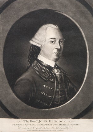 Item #39790 The Honble. John Hancock. of Boston in New-England; president of the American...