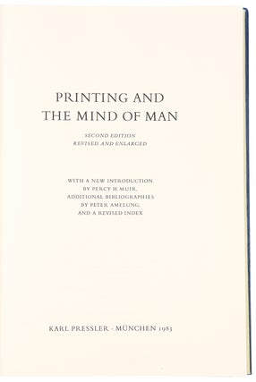 Printing and the Mind of Man: A Descriptive Catalogue Illustrating the Impact of Print on the Evolution of Western Civilization During Five Centuries. Second edition, enlarged and revised