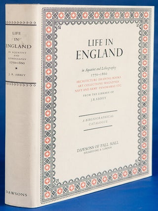 Item #39841 Life in England in Aquatint and Lithography, 1770-1860. John Roland ABBEY