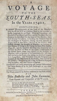 Item #40108 A Voyage to the South-Seas in the Years 1740-1. Containing, a faithful Narrative of...
