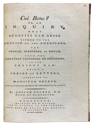Item #40130 Cui Bono? or an Inquiry, what Benefits can arise either to the English or the...