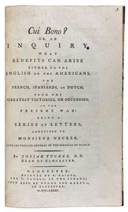Item #40130 Cui Bono? or an Inquiry, what Benefits can arise either to the English or the...