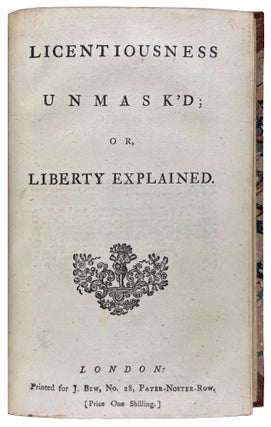 Item #40281 Licentiousness Unmask'd; or Liberty Explained. Richard PRICE