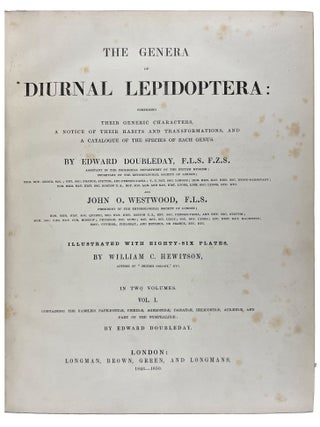 The Genera of Diurnal Lepidoptera: comprising their generic characters, a notice of their habits and transformations, and a catalogue of the species of each genus.