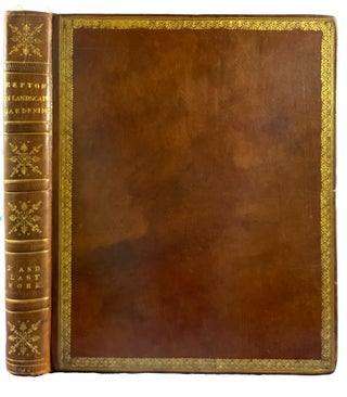 Fragments on the Theory and Practice of Landscape Gardening. Including some remarks on Grecian and Gothic architecture, collected from various manuscripts, in the possession of the different noblemen and gentlemen, for whose use they were originally written; the whole tending to establish fixed principles in the respective arts. By H. Repton, Esq. assisted by his son, J. Adey Repton
