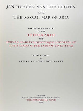 Jan Huygen van Linschoten and the Moral Map of Asia. The Plates and Text of the Itinerario and Icones, Habitus Gestusque Indorum ac Lusitanorum per Indiam Viventium