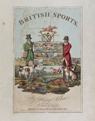 Item #40542 The National Sports of Great Britain. Henry Thomas ALKEN
