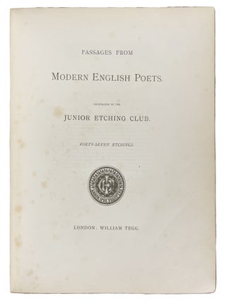 Passages from Modern English Poets. Illustrated by the Junior Etching Club
