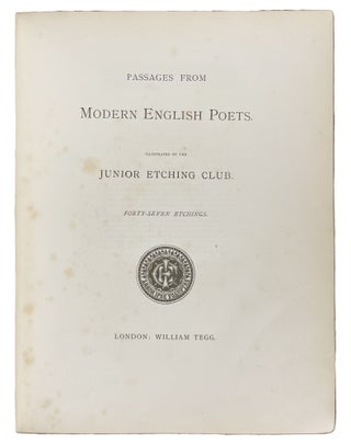 Passages from Modern English Poets. Illustrated by the Junior Etching Club