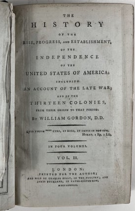 Item #40926 The History of the Rise, Progress, and Establishment, of the Independence of the...