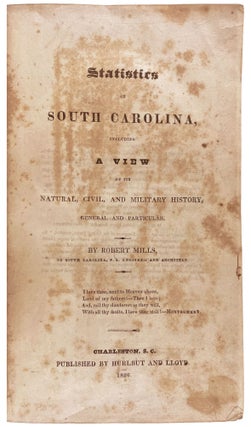 Item #40929 Statistics of South Carolina Including a View of its Natural, Civil, and Military...