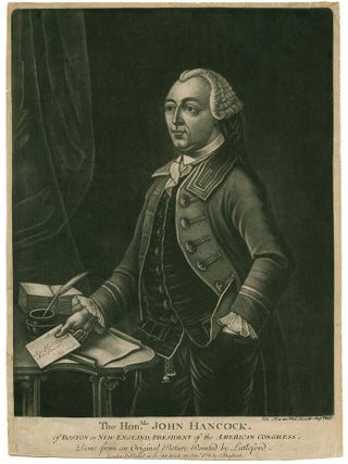 Item #41322 The Honble. John Hancock. of Boston in New-England; President of the American...