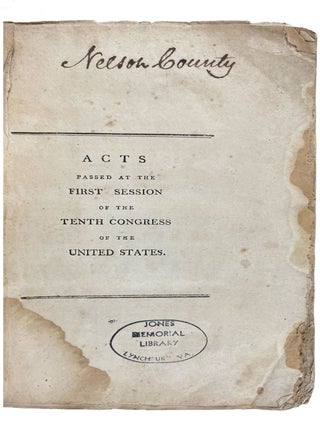 Item #41338 Acts Passed at the First Session of the Tenth Congress of the United States....