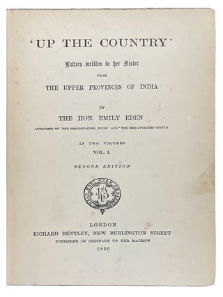 Item #41484 Up the Country: Letters Written to Her Sister from the Upper Provinces of India....