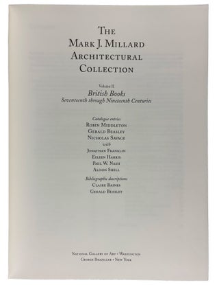 The Mark J. Millard Architectural Collection: French Books, British Books, Northern European Books, Italian and Spanish Books. Volumes I-IV