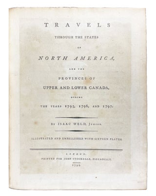 Travels through the States of North America, and in the Provinces of Upper and Lower Canada, During the Years 1795, 1796, and 1797.