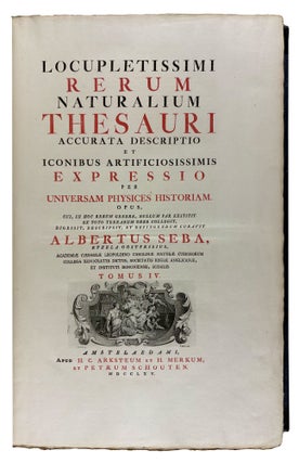 Locupletissimi Rerum Naturalium Thesauri Accurata Descriptio, et Iconibus Artificiosissimis Expressio, per Universam Physices Historiam