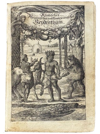 Offne Thur zu dem verborgenen Heydenthum, Oder, Warhaftige Vorweisung dess Lebens und der Sitten, samt der Religion und dem Gottesdienst der Bramines auf der Cust Chormandel, und denen herumligenden Landern: Mit kurtzen Anmerkungen, Aus dem Niederlandischen ubersetzt. Samt Christoph Arnolds Auserlesenen Zugaben von dem Asiatischen, Africanischen und Americanischen Religions-Sachen, so in XL Capitel verfasst. Alles Mit einem nothwendigen Register