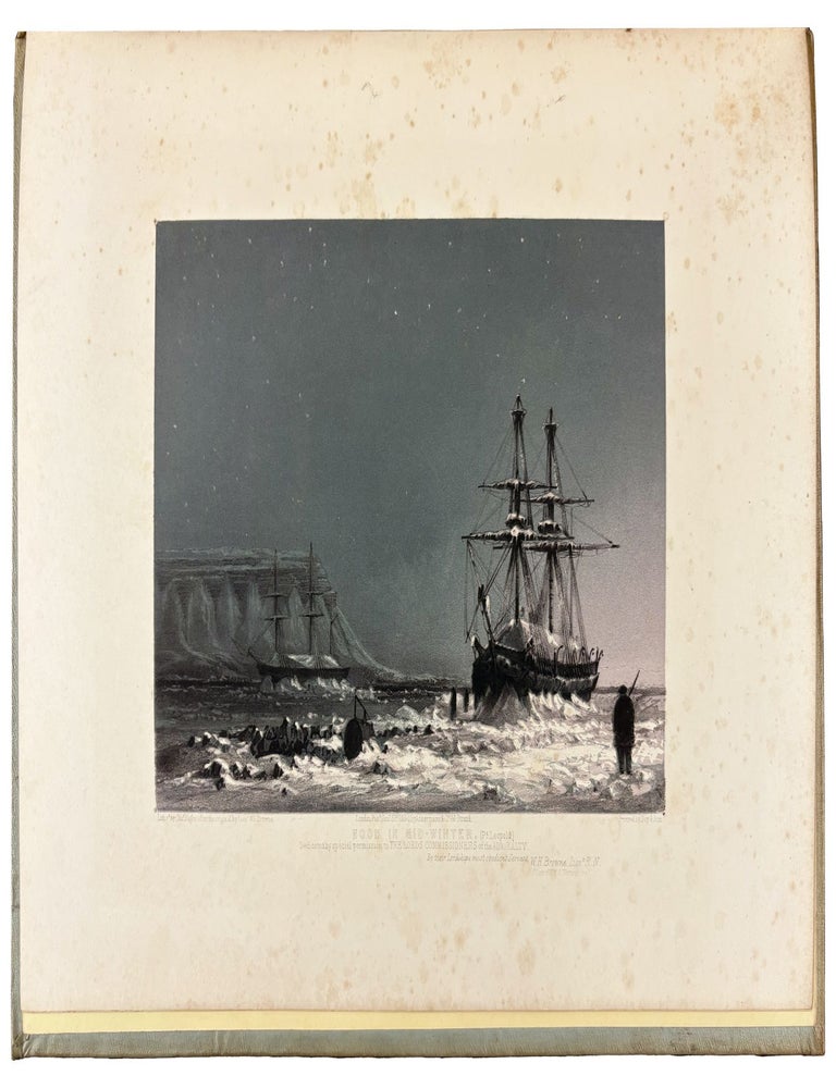 Item #41967 Ten Coloured Views taken during the Arctic Expedition of Her Majesty&rsquo;s Ships "Enterprise" and "Investigator," under the command of Captain Sir James Ross, R.N., KT., F. R.S., drawn by W.H. Browne, Esq., Lieut. R.N., late of H.M.S. "Enterprise". On Stone by Charles Haghe. With a summary of the various Arctic Expeditions in Search of Captain Sir John Franklin, K.T., K.C.H., and his companions in H.M. Ships "Erebus" and "Terror". William Henry BROWNE, d. 1871.