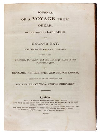 Item #41974 Journal of a Voyage from Okkak, on the Coast of Labrador, to Ungava Bay, Westward of...
