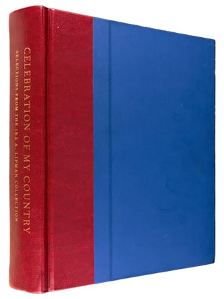 Item #42011 Celebration of My Country: Selections From the Ira A. Lipman Collection. Ira. A....
