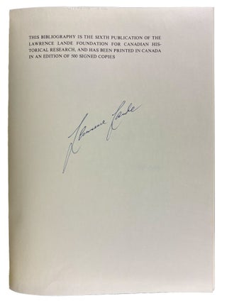 The Lawrence Lande Collection of Canadiana in the Redpath Library of McGill University: A Bibliography Collected, Arranged and Annotated by Lawrence Lande