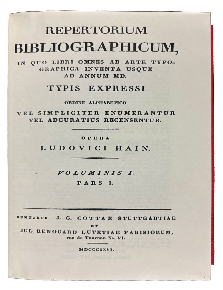 Item #42021 Repertorium Bibliographicum, in Quo Libri Omnes Ab Arte Typographica Inventa Usque Ad Annum MD. Ludwig HAIN.
