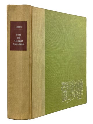 Rare and Unusual Canadiana: First Supplement to the Lande Bibliography